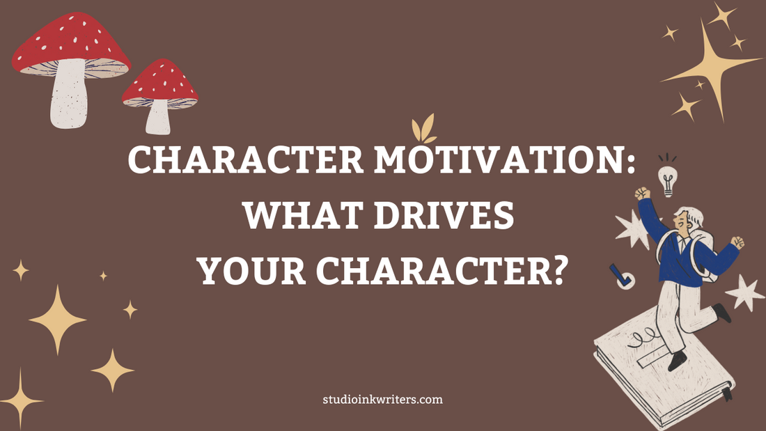Character Motivation: What Drives Your Character?