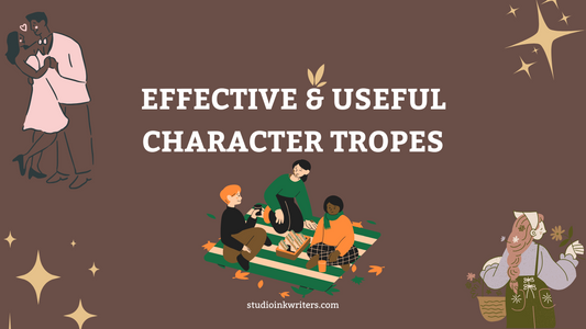 Effective & Useful Character Tropes